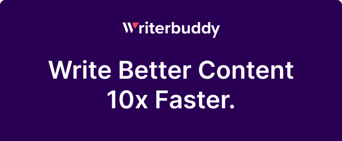 WriterBuddy - Write Better Content Faster With AI